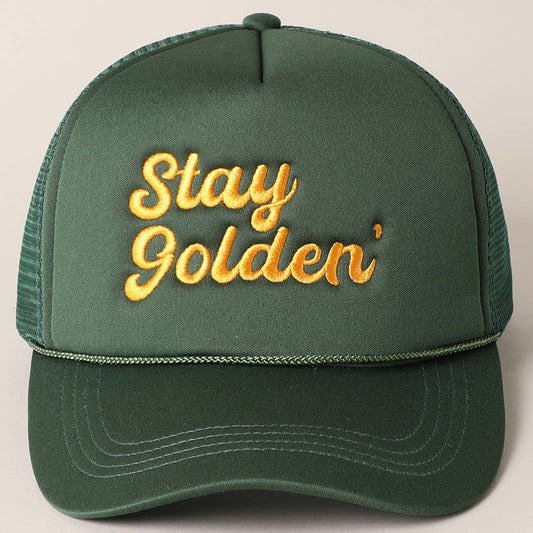 Stay Golden Embroidery Mesh Back Trucker Hat